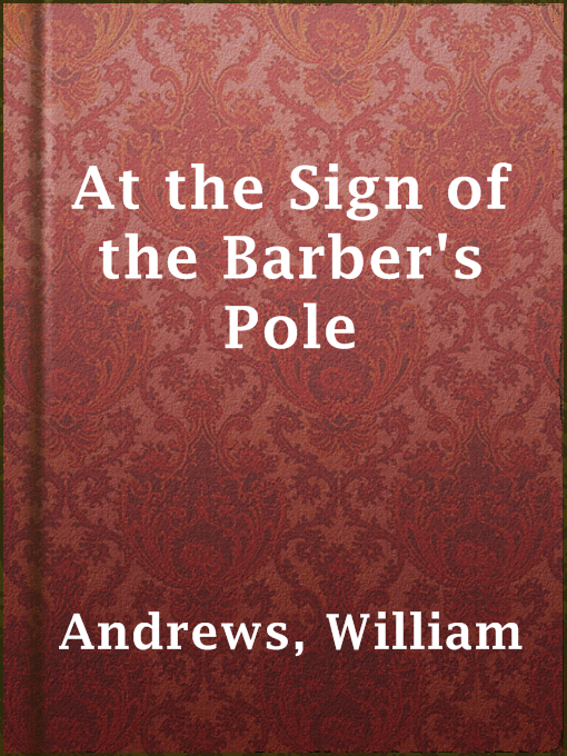 Title details for At the Sign of the Barber's Pole by William Andrews - Available